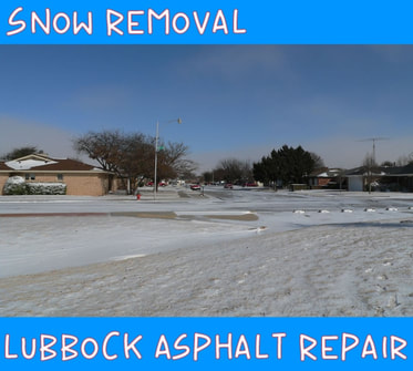 Lubbock Asphalt Repair Snow Removal